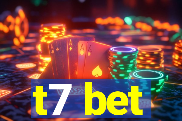 t7 bet